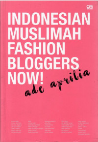 Indonesia Muslimah Fashion Bloggers Now!