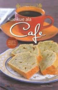 Kue-kue Ala Cafe